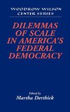 Dilemmas of Scale in America's Federal Democracy