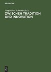 Zwischen Tradition und Innovation