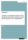 Naissance of Pre-Modern Japanese Urban Bourgeois Culture. The Concept of Ukiyo, the Aesteticism of the 