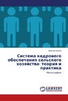 Sistema kadrovogo obespecheniya sel'skogo hozyajstva: teoriya i praktika