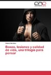 Boxeo, lesiones y calidad de vida, una trilogía para pensar