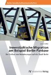 Innerstädtische Migration am Beispiel Berlin-Pankow