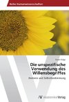 Die unspezifische Verwendung des Willensbegriffes