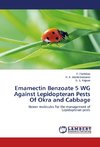 Emamectin Benzoate 5 WG Against Lepidopteran Pests Of Okra and Cabbage