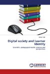 Digital society and Learner Identity