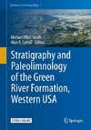 Stratigraphy and Paleolimnology of the Green River Formation, Western USA