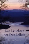 Das Leuchten der Dunkelheit