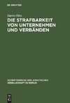 Die Strafbarkeit von Unternehmen und Verbänden