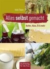 Alles selbst gemacht