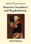 Deutsche Charaktere und Begebenheiten