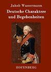 Deutsche Charaktere und Begebenheiten