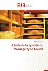 Etude de la qualité du fromage type Gouda