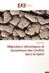 Migrations climatiques et dynamique des conflits dans le Sahel