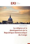 La religion et le developement de la Republique Democratique du Congo