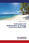 Evaluation and Optimization of Sewage Treatment Plant (STP)