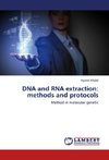 DNA and RNA extraction: methods and protocols