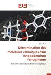 Détermination des molécules chimiques d'un Rhododendron ferrugineum