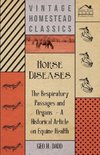 Horse Diseases - The Respiratory Passages and Organs - A Historical Article on Equine Health