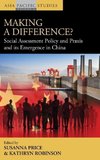 Making a Difference? Social Assessment Policy and Praxis and its Emergence in China