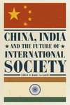 China, India and the Future of International Society