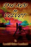 The Key to Velvet