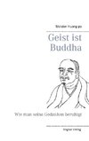 Geist ist Buddha