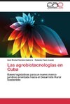 Las agrobiotecnologías en Cuba