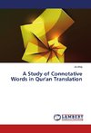 A Study of Connotative Words in Qur'an Translation