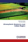 Atmospheric Ammonia over Indian Region