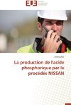 La production de l'acide phosphorique par le procédés NISSAN