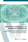 Künstliche Intelligenz und komplexe Zeitplanung