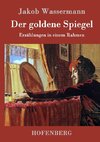 Der goldene Spiegel