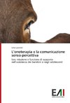 L'onoterapia e la comunicazione senso-percettiva