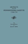 Abstracts from the Pennsylvania Gazette, 1748-1755