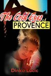 The Cold Eyes of Provence