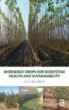 Bioenergy Crops for Ecosystem Health and Sustainability