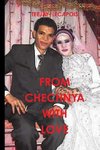 From   Chechnya  With  Love