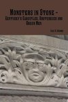 Monsters in Stone - Kentucky's Gargoyles, Grotesques and Green Men