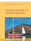 Puerto Rico, the Spanish, U.S. and British Virgin Islands