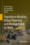 Population Mobility, Urban Planning and Management in China