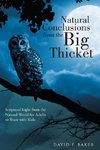 Natural Conclusions from the Big Thicket