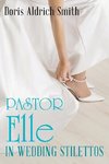 Pastor Elle in Wedding Stilettos