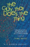 The Guy that Does the Thing-Observations, Deliberations, and Confessions, Volume 11