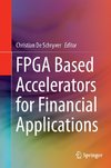 FPGA Based Accelerators for Financial Applications