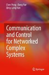 Communication and Control for Networked Complex Systems