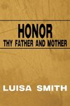 Honor Thy Father and Mother