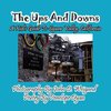 The Ups And Downs--A Kid's Guide To Squaw Valley, California