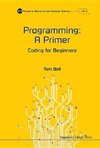 James, B:  Programming: A Primer - Coding For Beginners