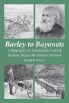 Barley to Bayonets