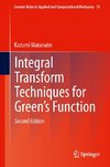 Integral Transform Techniques for Green's Function